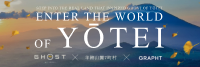 ENTER THE WORLD OF YŌTEI